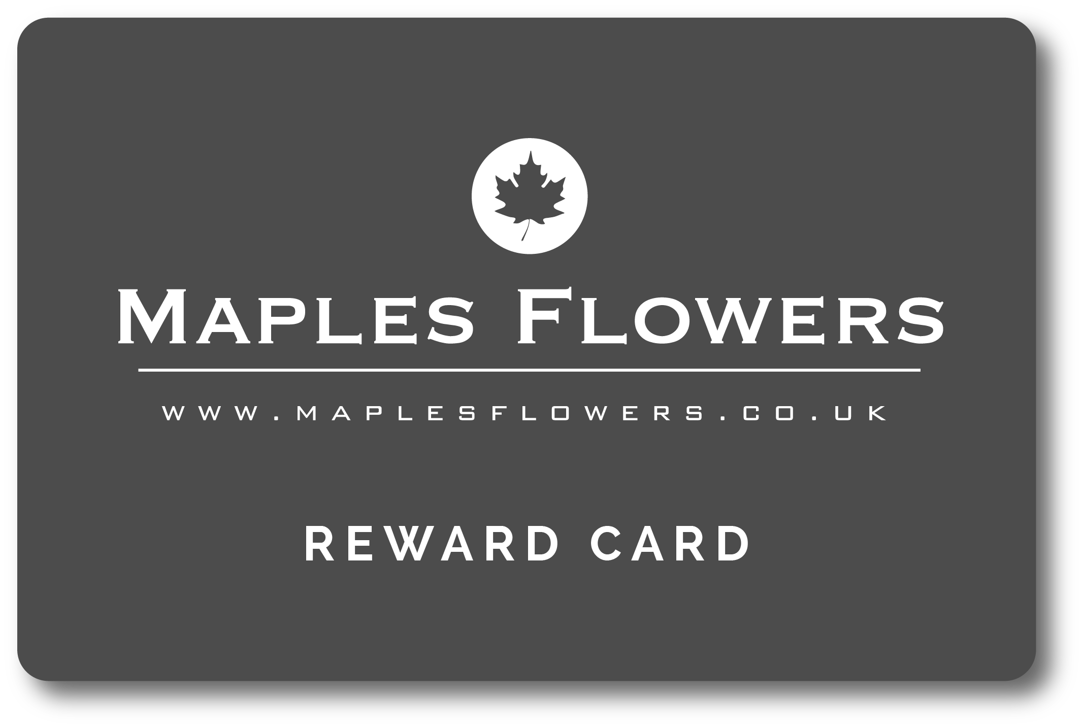 Maples Flowers Reward Card